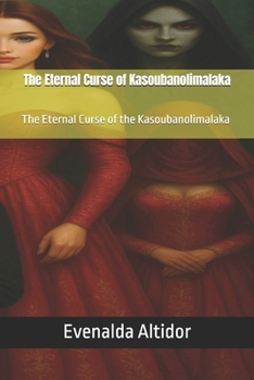 Paperback The Eternal Curse of Kasoubanolimalaka Book