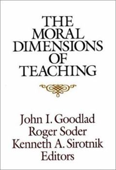 Hardcover The Moral Dimensions of Teaching Book