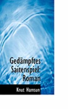 Paperback Gedacmpftes Saitenspiel: Roman Book
