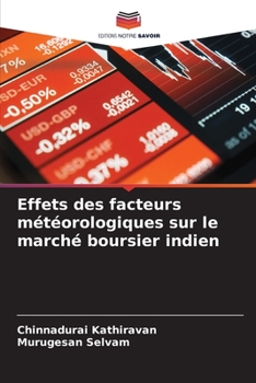 Paperback Effets des facteurs météorologiques sur le marché boursier indien [French] Book