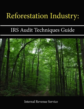Paperback Reforestation Industry: IRS Audit Techniques Guide Book