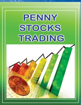 Paperback Penny Stock Trading: Penny Stock Trading For Beginners Book