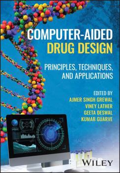 Hardcover Computer-Aided Drug Design: Principles, Techniques, and Applications Book