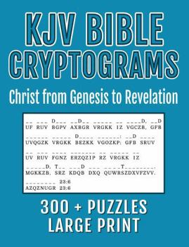 KJV Bible Cryptograms Large Print: Christ from Genesis to Revelation