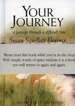 Hardcover Your Journey: A Passage Through a Difficult Time Book