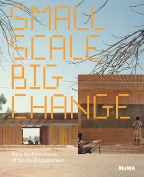 Paperback Small Scale, Big Change: New Architectures of Social Engagement Book