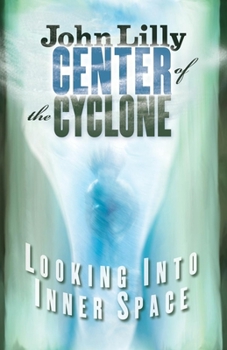 Paperback Center of the Cyclone: Looking Into Inner Space Book