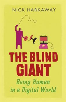 Hardcover Blind Giant: Being Human in a Digital World Book