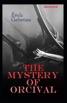 Paperback The Mystery of Orcival Illustrated Book