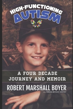 Paperback High-Functioning Autism: A Four Decade Journey & Memoir Book