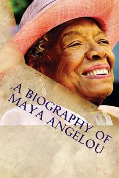 Paperback A Biography of Maya Angelou Book