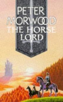 The Horse Lord - Book #1 of the Book of Years