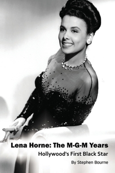 Paperback Lena Horne: The M-G-M Years - Hollywood's First Black Star Book