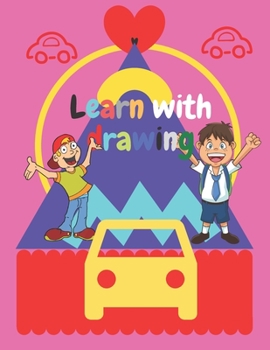 Paperback Learn with drawing: book for learn kids, learning to write, Trace Letters Of The Alphabet, A book to help kids write how Book