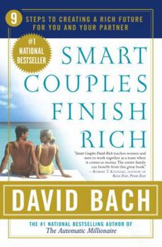 Paperback Smart Couples Finish Rich: 9 Steps to Creating a Rich Future for You and Your Partner Book