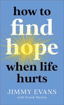Mass Market Paperback How to Find Hope When Life Hurts Book