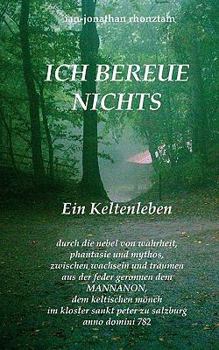 Paperback Ich Bereue Nichts: Druidenträume [German] Book
