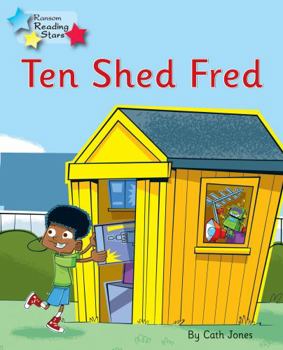 Paperback Ten Shed Fred: Phonics Phase 5 (Reading Stars Phonics) Book
