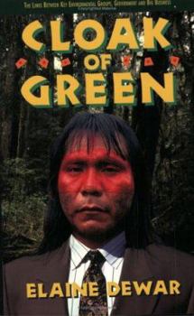 Paperback Cloak of Green: The Links Between Key Environmental Groups, Government and Big Business Book