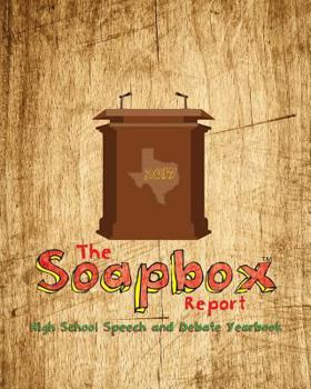 Paperback The Soapbox Report - Yearbook of High School Speech and Debate Book