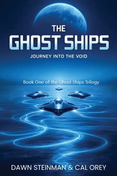 Paperback The Ghost Ships: Journey Into the Void Book