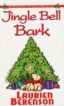 Jingle Bell Bark: A Melanie Travis Mystery - Book #11 of the Melanie Travis