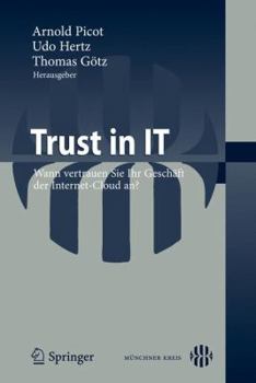 Trust In It: Wann Vertrauen Sie Ihr Geschäft Der Internet Cloud An? (German Edition)