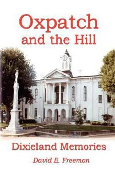 Paperback Oxpatch and the Hill - Dixieland Memories Book