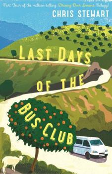 Paperback The Last Days of the Bus Club by Stewart, Chris (2014) Paperback Book