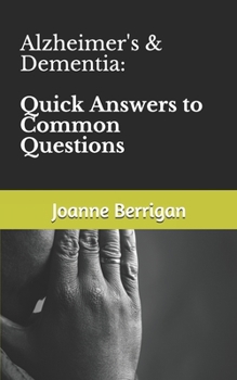 Paperback Alzheimer's & Dementia: Quick Answers to Common Questions Book