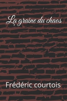 Paperback La graine du chaos (inspecteur Vauthier) (French Edition) [French] Book