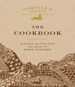 Hardcover Oakville Grocery the Cookbook: Seasonal Recipes from the Heart of Wine Country Book