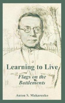Paperback Learning to Live: Flags on the Battlements Book