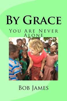 Paperback By Grace: You Are Never Alone Book