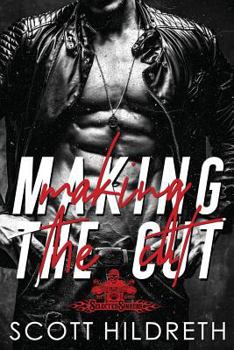 Making the Cut - Book #1 of the Selected Sinners MC