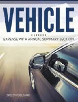 Paperback Vehicle Expense With Annual Summary Section Book