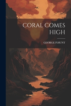 Paperback Coral Comes High Book