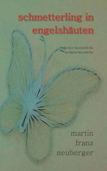 Paperback schmetterling in engelshäuten: heiter besinnliche weihnachtsstücke [German] Book