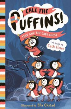 Call the Puffins: Tiny and the Cave Ghost: Book 4 - Book #4 of the Call the Puffins