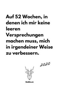 52 Wochen leere Versprechungen: A5 Jahresplaner 2020 | Organizer | Jahreskalender | Buchkalender | Wochenkalender | Terminplaner für Jahresvorsätze, ... schönes Neujahrs Geschenk (German Edition)