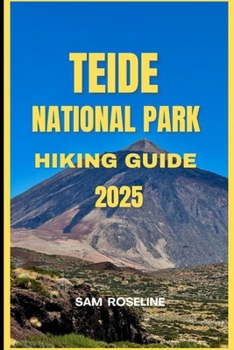 Paperback Teide National Park Hiking Guide 2025 Book