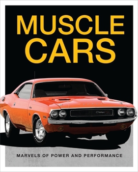 Hardcover Muscle Cars: Marvels of Power and Performance Book