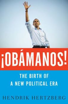 Hardcover Obamanos: The Birth of a New Political Era Book