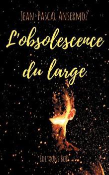 Paperback L'obsolescence du large [French] Book