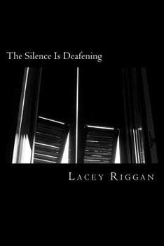 Paperback The Silence Is Deafening Book
