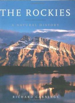 Hardcover The Rockies: A Natural History Book