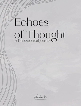 Paperback Echoes of Thought: A Philosophical Journey Book