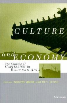 Culture and Economy: The Shaping of Capitalism in Eastern Asia