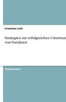 Paperback Strategien zur erfolgreichen Umsetzung von Vorsätzen [German] Book