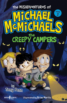 Paperback The Misadventures of Michael McMichaels Vol. 3: The Creepy Campers: Volume 3 Book